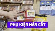 Bảng giá phụ kiện hàn cắt kim loại